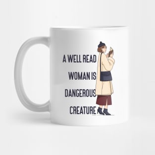 a well read woman is dangerous creature Mug